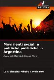 Movimenti sociali e politiche pubbliche in Argentina Movimenti sociali e politiche pubbliche in Argentina