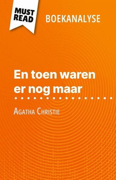 En toen waren er nog maar van Agatha Christie (Boekanalyse) En toen waren er nog maar van Agatha Christie (Boekanalyse)