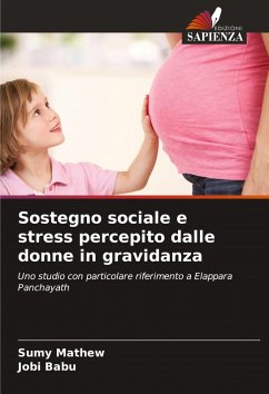 Sostegno sociale e stress percepito dalle donne in gravidanza - Mathew, Sumy;Babu, Jobi