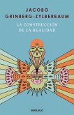 La Construcción de la Realidad / The Construction of Reality La Construcción de la Realidad / The Construction of Reality