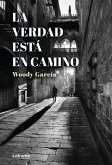 La verdad está en camino La verdad está en camino