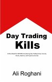 Day Trading Kills Day Trading Kills