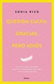 Querida Culpa: Gracias, Pero Adios Querida Culpa: Gracias, Pero Adios