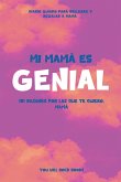 ¡Mi Mamá es Genial! ¡Mi Mamá es Genial!