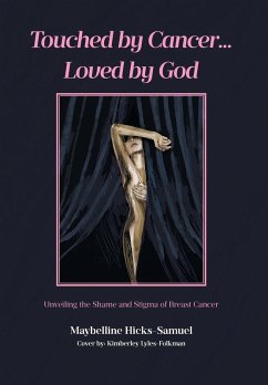 Cover Touched by Cancer... Loved by God