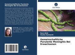 Gemeinschaftliche Purulente Meningitis Bei Erwachsenen - Abid, Rym;Hannachi, Souha