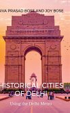 Historical Cities of Delhi Historical Cities of Delhi