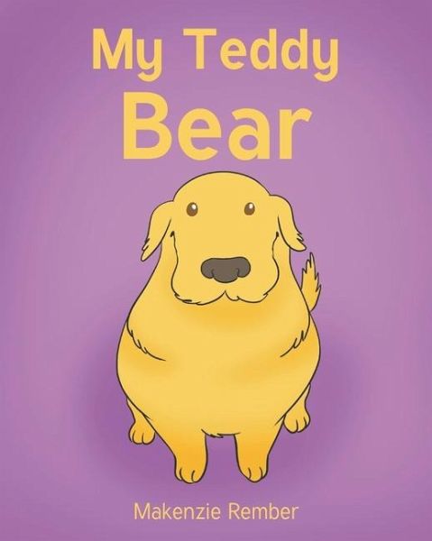 My Teddy Bear My Teddy Bear