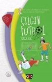 Cilgin Futbol Ciltli Cilgin Futbol Ciltli