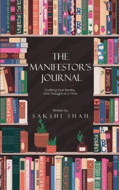 Cover The Manifestor's Journal - Craft Your Reality, One Thought At A Time