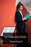 Case Construction's Calculus Case Construction's Calculus