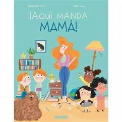 Cover LA FAMÍLIA REVUELTA - Â¡AQUÍ MANDA MAMÁ!