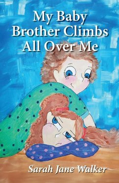 Cover My Baby Brother Climbs All Over Me