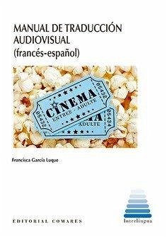 Cover MANUAL DE TRADUCCIÓN AUDIOVISUAL (FRANCÉS-ESPAÑOL)
