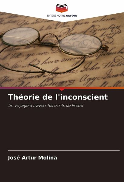 Théorie de l'inconscient Théorie de l'inconscient