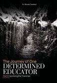 The Journey of One Determined Educator Part 2 The Journey of One Determined Educator Part 2