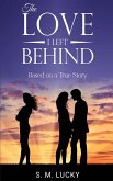The Love I Left Behind The Love I Left Behind