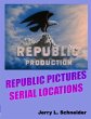 Republic Pictures Serial Locations - Bild 1
