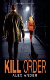 Kill Order Kill Order