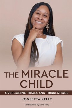 The Miracle Child - Kelly, Konsetta The Miracle Child - Kelly, Konsetta
