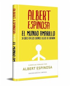 Cover El Mundo Amarillo (Edición Limitada Firmada). Si Crees En Los Sueños, Ellos Se Crearán / The Yellow World (Limited Signed Edition)