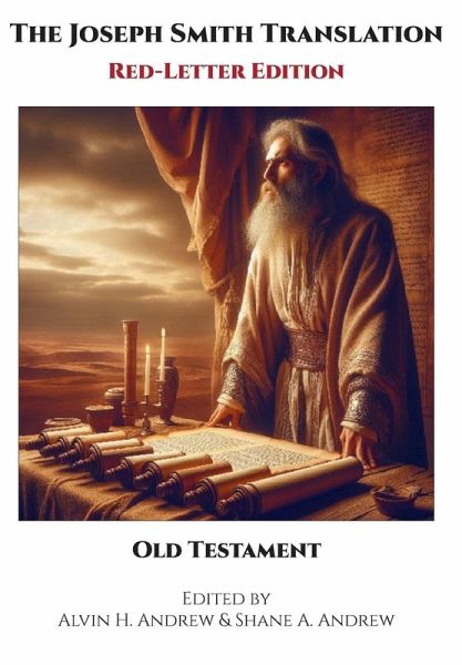 The Joseph Smith Translation, Red-Letter Edition, Old Testament