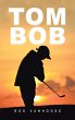 Tom Bob - Bild 1
