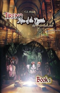 Tireno rise of the Nijitsko chronicles, Book 1 - Abijah, C L