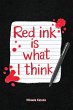Red Ink Is What I Think - Bild 1