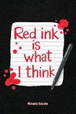 Red Ink Is What I Think