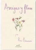 Amigas y flores Amigas y flores