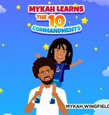 Mykah Learns the 10 Commandments Mykah Learns the 10 Commandments