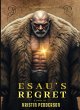 Esau's Regret - Bild 1