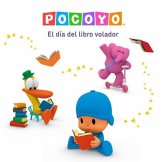 Pocoyó. El Día del Libro Volador / Pocoyo. the Day of the Flying Book Pocoyó. El Día del Libro Volador / Pocoyo. the Day of the Flying Book