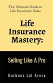 Life Insurance Mastery Life Insurance Mastery