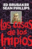 LAS CASAS DE LOS IMPIOS LAS CASAS DE LOS IMPIOS