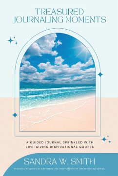 Cover Treasured Journaling Moments A Guided Journal With Life-giving Inspiring Quotes