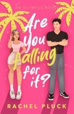 Are You Falling for It? Are You Falling for It?