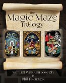 The Magic Maze Trilogy The Magic Maze Trilogy