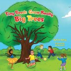 Tiny Seeds Grow Big Trees