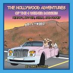 The Hollywood Adventures of the 4 Weiner Doggies