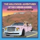 The Hollywood Adventures of the 4 Weiner Doggies The Hollywood Adventures of the 4 Weiner Doggies