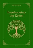 Baumhoroskop der Kelten Baumhoroskop der Kelten
