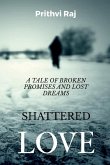 Shattered Love