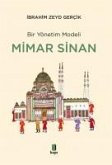 Bir Yönetim Modeli Mimar Sinan Bir Yönetim Modeli Mimar Sinan