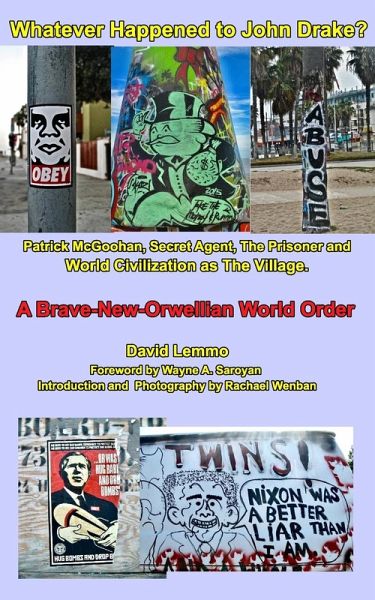 WHATEVER HAPPENED TO JOHN DRAKE? Patrick McGoohan, Secret Agent, The Prisoner, and World Civilization as The Village. WHATEVER HAPPENED TO JOHN DRAKE? Patrick McGoohan, Secret Agent, The Prisoner, and World Civilization as The Village.