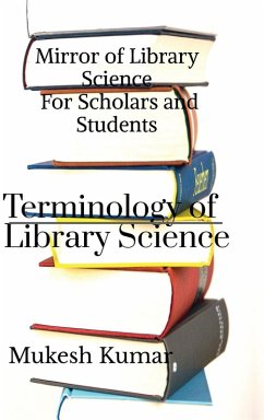Terminology Of Library Science - Mukesh Kumar Terminology Of Library Science - Mukesh Kumar