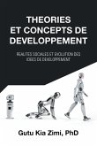 THEORIES ET CONCEPTS DE DEVELOPPEMENT THEORIES ET CONCEPTS DE DEVELOPPEMENT