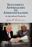 Successful Approaches to Administration Successful Approaches to Administration