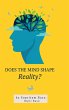 Does the Mind Shape Reality? - Bild 1